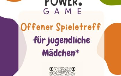 POWER GAME offene Spieletreffs -nur für Mädels